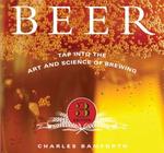 Beer: Tap into the Art and Science of Brewing (Charles W. Bamforth), inbunden, 272 sidor, 2009